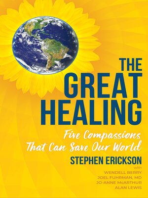cover image of The Great Healing: Five Compassions That Can Save Our World